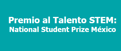 Mexicanas STEM triunfan en Global Student Prize